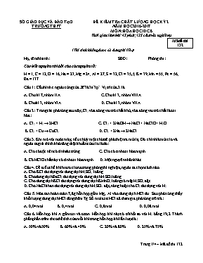 Đề kiểm tra chất lượng học kỳ 2 môn Hóa học Lớp 10 (Cơ bản) - Mã đề thi 132 - Năm học 2016-2017 (Có đáp án)